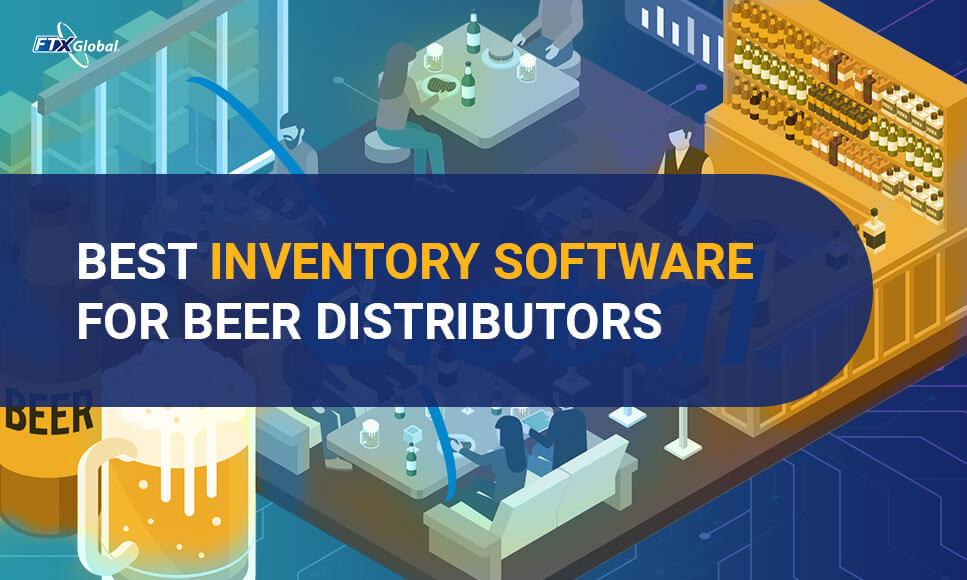Best Inventory Software for Beer Distributors