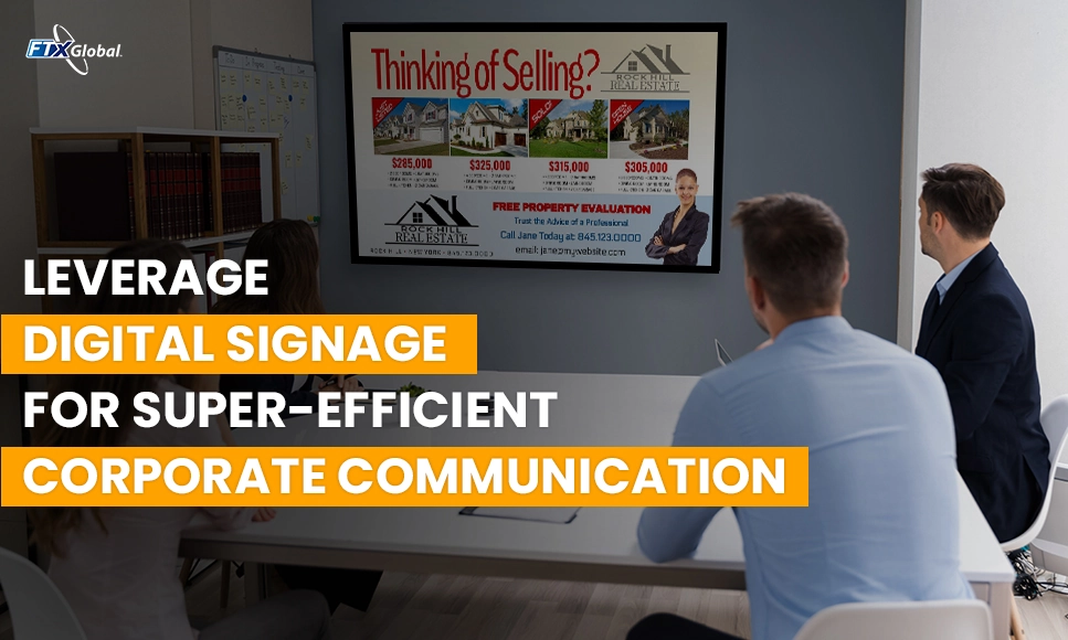 Leverage Digital Signage System for Corporate Communication